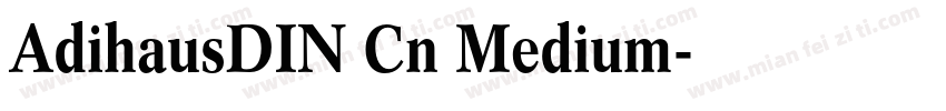 AdihausDIN Cn Medium字体转换